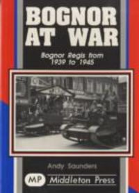 Produktbild: Saunders, A: Bognor at War