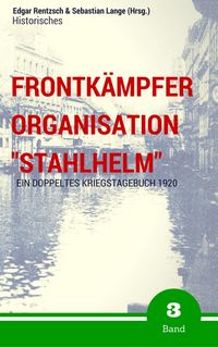 Produktbild: Frontk&auml;mpfer Organisation "Stahlhelm" - Band 3