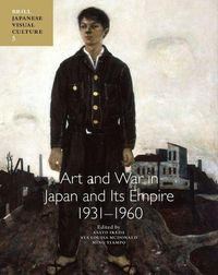 Produktbild: Art and War in Japan and Its Empire: 1931-1960