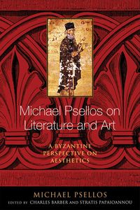 Produktbild: Michael Psellos on Literature and Art