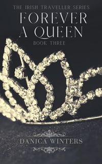 Produktbild: Forever a Queen (The Irish Traveller Series, #3)