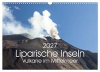 Produktbild: Liparische Inseln - Vulkane im Mittelmeer (Wandkalender 2027 DIN A3 quer), CALVENDO Monatskalender