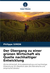 Produktbild: Der &Uuml;bergang zu einer gr&uuml;nen Wirtschaft als Quelle nachhaltiger Entwicklung