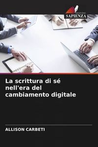 Produktbild: La scrittura di s&eacute; nell'era del cambiamento digitale