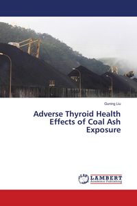 Produktbild: Adverse Thyroid Health Effects of Coal Ash Exposure