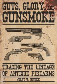 Produktbild: Guts, Glory, and Gunsmoke