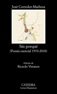 Produktbild: Sin porqu&eacute; : poes&iacute;a esencial 1970-2018