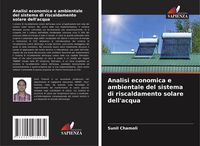 Produktbild: Analisi economica e ambientale del sistema di riscaldamento solare dell'acqua