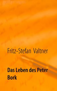 Produktbild: Das Leben des Peter Bork