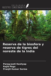 Produktbild: Reserva de la biosfera y reserva de tigres del noreste de la India