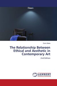 Produktbild: The Relationship Between Ethical and Aesthetic in Contemporary Art