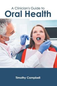 Produktbild: A Clinician's Guide to Oral Health