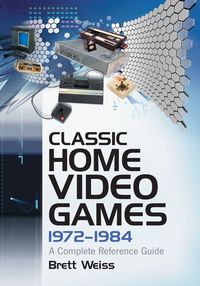 Produktbild: Classic Home Video Games, 1972-1984