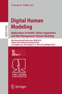 Produktbild: Digital Human Modeling: Applications in Health, Safety, Ergonomics and Risk Management: Human Modeling