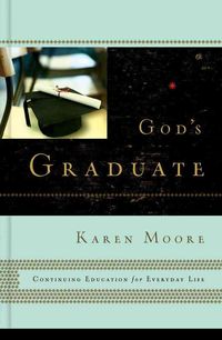 Produktbild: God's Graduate: Continuing Education for Everyday Life