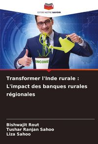 Produktbild: Transformer l'Inde rurale : L'impact des banques rurales r&eacute;gionales