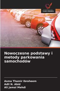 Produktbild: Nowoczesne podstawy i metody parkowania samochod&oacute;w