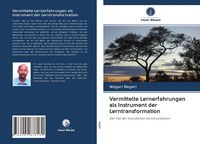 Produktbild: Vermittelte Lernerfahrungen als Instrument der Lerntransformation