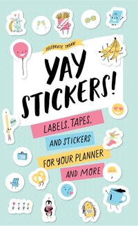 Produktbild: MacLeish, J: Celebrate Today: Yay Stickers! (Sticker Book):