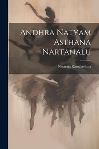 Produktbild: Andhra Natyam Asthana Nartanalu
