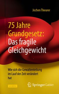 Produktbild: 75 Jahre Grundgesetz: Das fragile Gleichgewicht