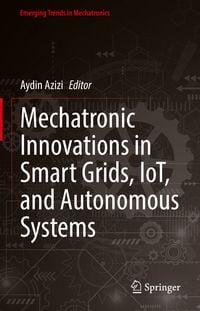 Produktbild: Mechatronic Innovations in Smart Grids, IoT, and Autonomous Systems