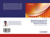 Produktbild: Biological Evaluation Of Some 2-Substituted 4,5-Diphenyl Imidazoles