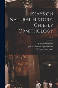 Produktbild: Essays on Natural History, Chiefly Ornithology; c. 1