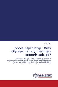 Produktbild: Sport psychiatry - Why Olympic family members commit suicide?