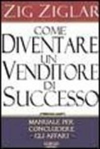 Produktbild: Come diventare un venditore di successo