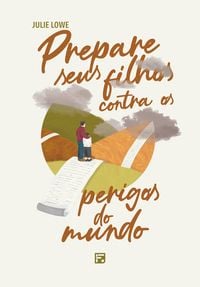 Produktbild: Prepare seus filhos contra os perigos do mundo