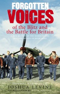 Produktbild: Forgotten Voices of the Blitz and the Battle For Britain
