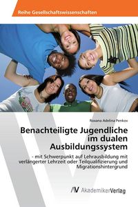 Produktbild: Benachteiligte Jugendliche im dualen Ausbildungssystem