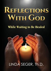 Produktbild: Reflections with God While Waiting to Be Healed