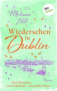 Produktbild: Wiedersehen in Dublin - oder: Denk an mich