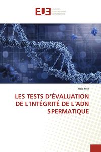 Produktbild: Les Tests D'&eacute;valuation De L'int&eacute;grit&eacute; De L'adn Spermatique
