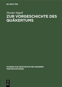 Produktbild: Zur Vorgeschichte des Qu&auml;kertums