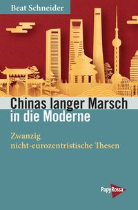 Bild vom Artikel Chinas langer Marsch in die Moderne vom Autor Beat Schneider