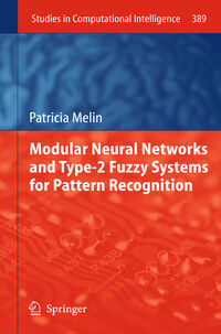 Produktbild: Modular Neural Networks and Type-2 Fuzzy Systems for Pattern Recognition
