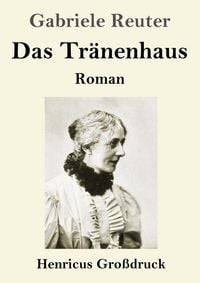 Produktbild: Das Tr&auml;nenhaus (Gro&szlig;druck)