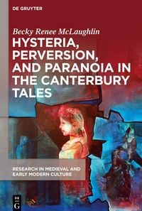 Produktbild: Hysteria, Perversion, and Paranoia in "The Canterbury Tales"