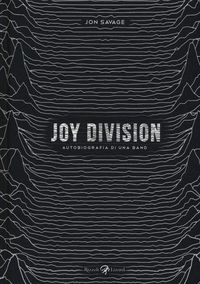 Produktbild: Joy Division. Autobiografia di una band