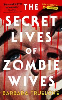 Produktbild: The Secret Lives of Zombie Wives