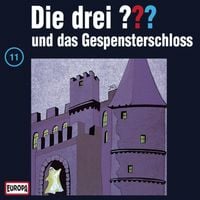 Produktbild: Folge 11: Die drei ??? und das Gespensterschloss