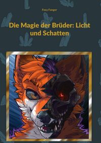 Produktbild: Die Magie der Br&uuml;der: Licht und Schatten