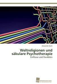 Produktbild: Weltreligionen und s&auml;kulare Psychotherapie