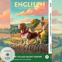 Produktbild: The Village Basset Hound (+ Audio-CD) - Englisch lernen mit lustigen Kurzgeschichten (A2-B1)