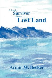 Produktbild: A Lucky Survivor from a Lost Land