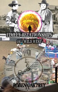 Produktbild: Timely Relationships: 1855 Wild West