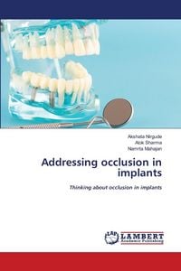 Produktbild: Addressing occlusion in implants